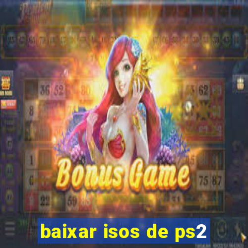 baixar isos de ps2